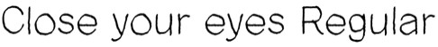 Close-Your-Eyes-font